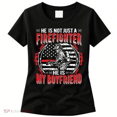 My Boyfriend Is A Firefighter Thin Red Line Fire Girlfriend Women's T-Shirt