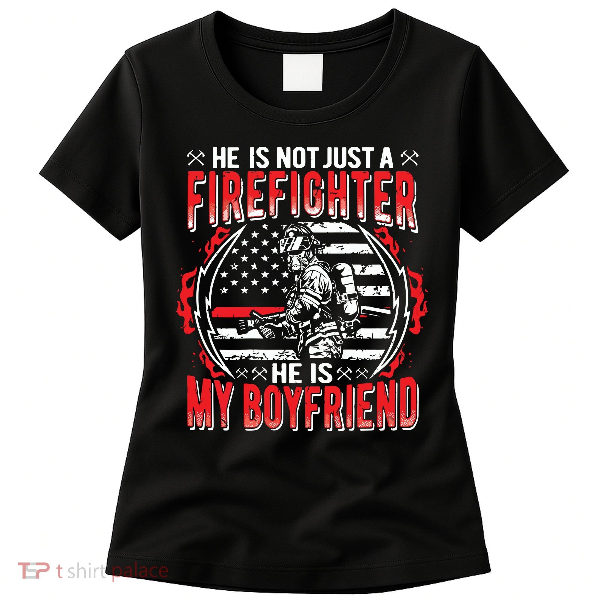 My Boyfriend Is A Firefighter Thin Red Line Fire Girlfriend Women's T-Shirt