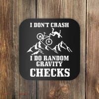 Mountain Bike I Don't Crash Do Random Gravity Checks Funny Coaster thumb 0