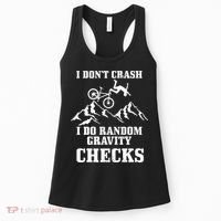 Mountain Bike I Don't Crash Do Random Gravity Checks Funny Women's Tank Top thumb 0