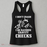 Mountain Bike I Don't Crash Do Random Gravity Checks Funny Women's Tank Top thumb 3