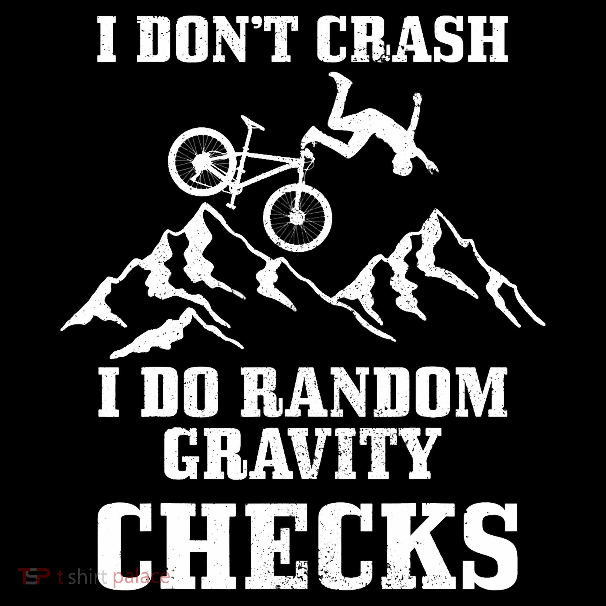 Mountain Bike I Don't Crash Do Random Gravity Checks Funny Women's Tank Top