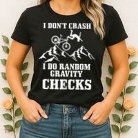 Mountain Bike I Don't Crash Do Random Gravity Checks Funny Women's T-Shirt thumb 2