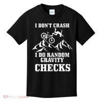 Mountain Bike I Don't Crash Do Random Gravity Checks Funny Kids T-Shirt thumb 0