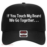 Mens Beard If You Touch My Beard We Go Together Hat thumb 0
