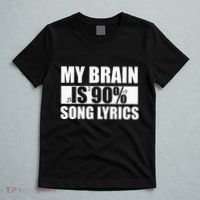 My Brain Is 90 Percent Song Lyrics Funny Music Lover T-Shirt thumb 5