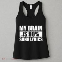 My Brain Is 90 Percent Song Lyrics Funny Music Lover Women's Tank Top thumb 3