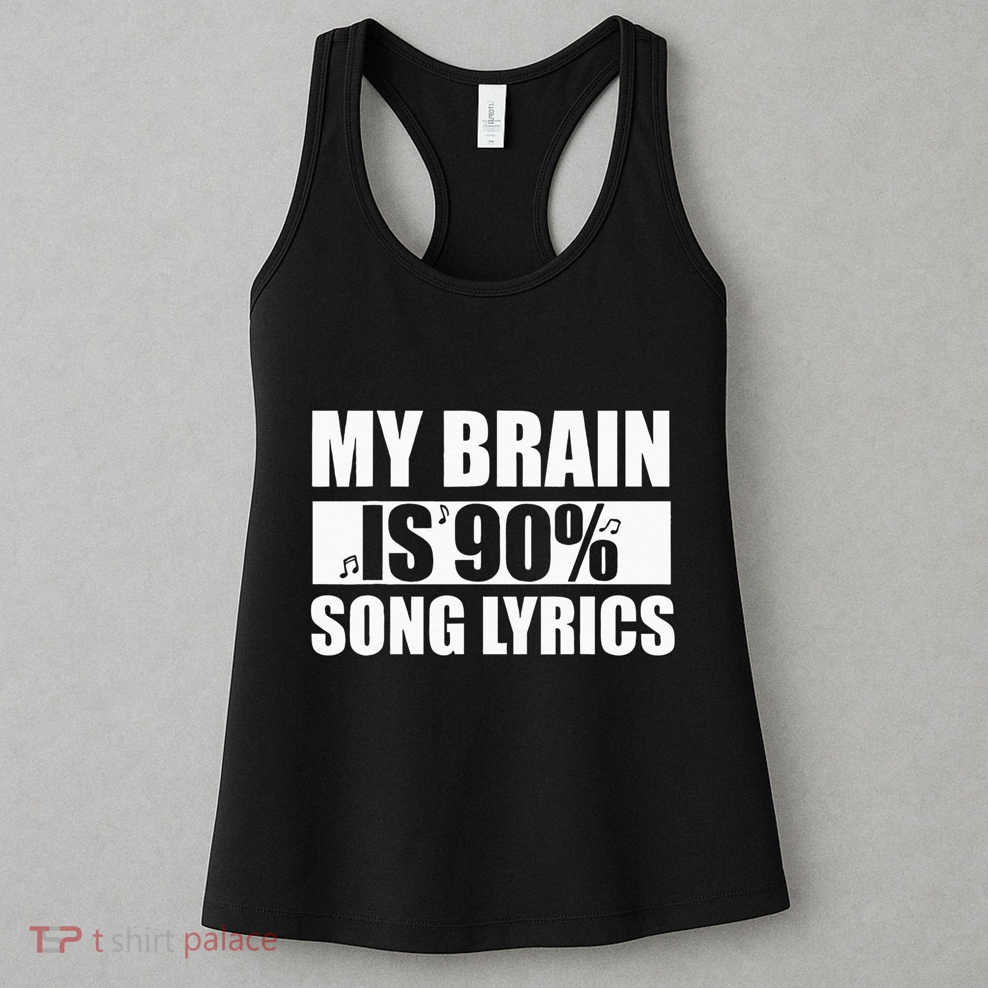 My Brain Is 90 Percent Song Lyrics Funny Music Lover Women's Tank Top