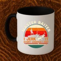 Master Baiter I’m Always Jerking My Rod For A Fishing Lovers Coffee Mug thumb 2