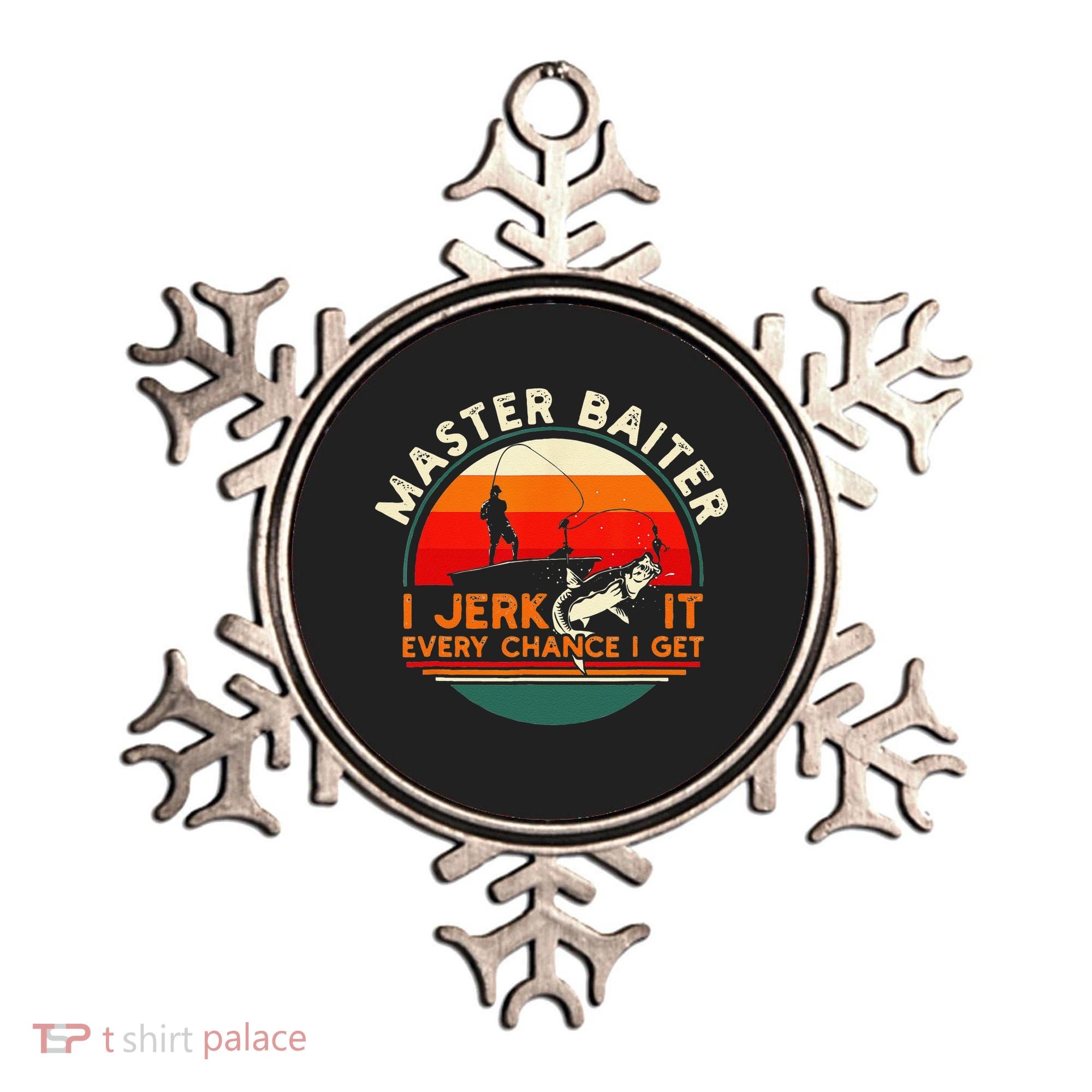 Master Baiter I’m Always Jerking My Rod For A Fishing Lovers Ornament