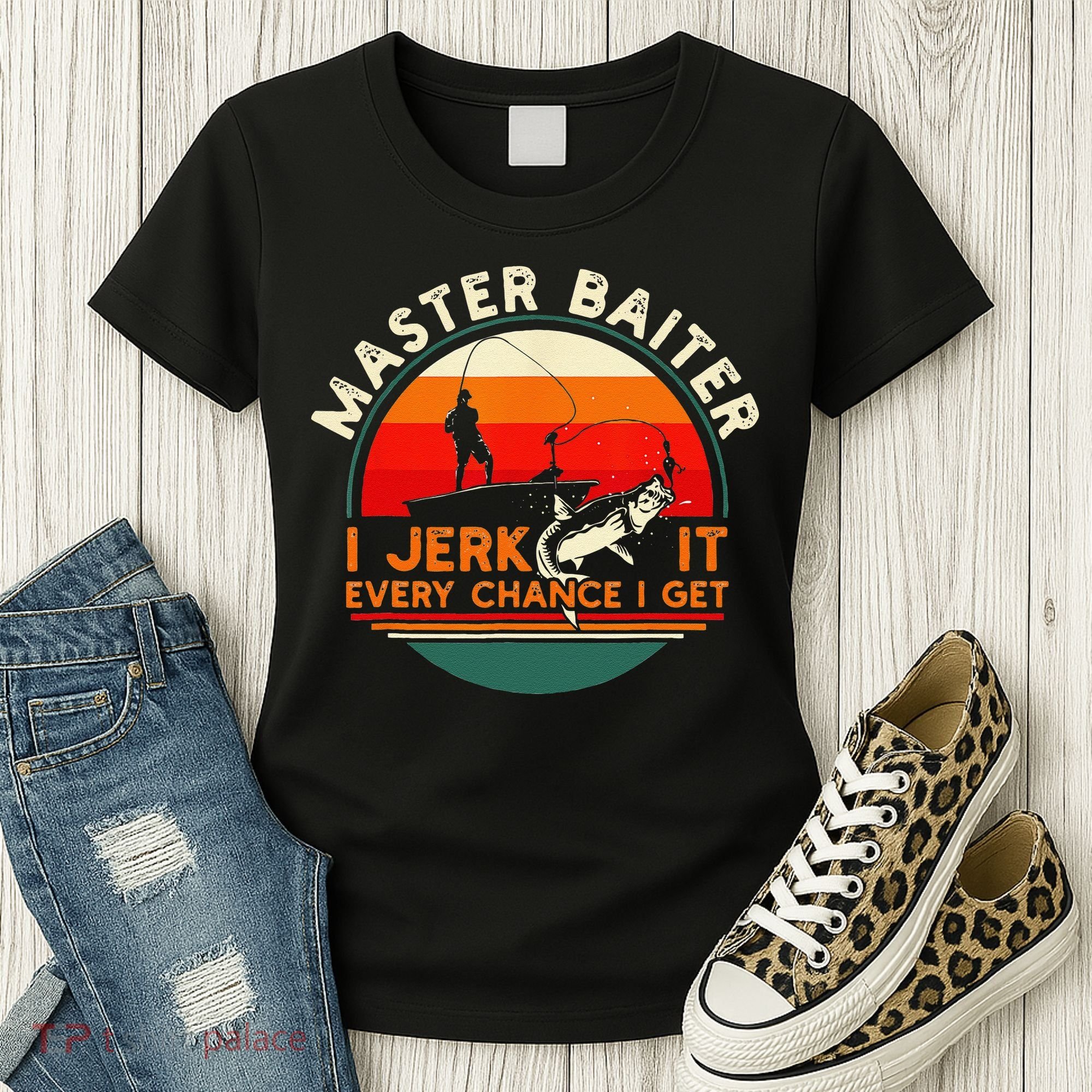 Master Baiter I’m Always Jerking My Rod For A Fishing Lovers Women's T-Shirt