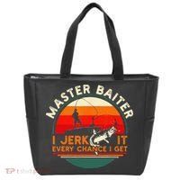 Master Baiter I’m Always Jerking My Rod For A Fishing Lovers Tote Bag thumb 0