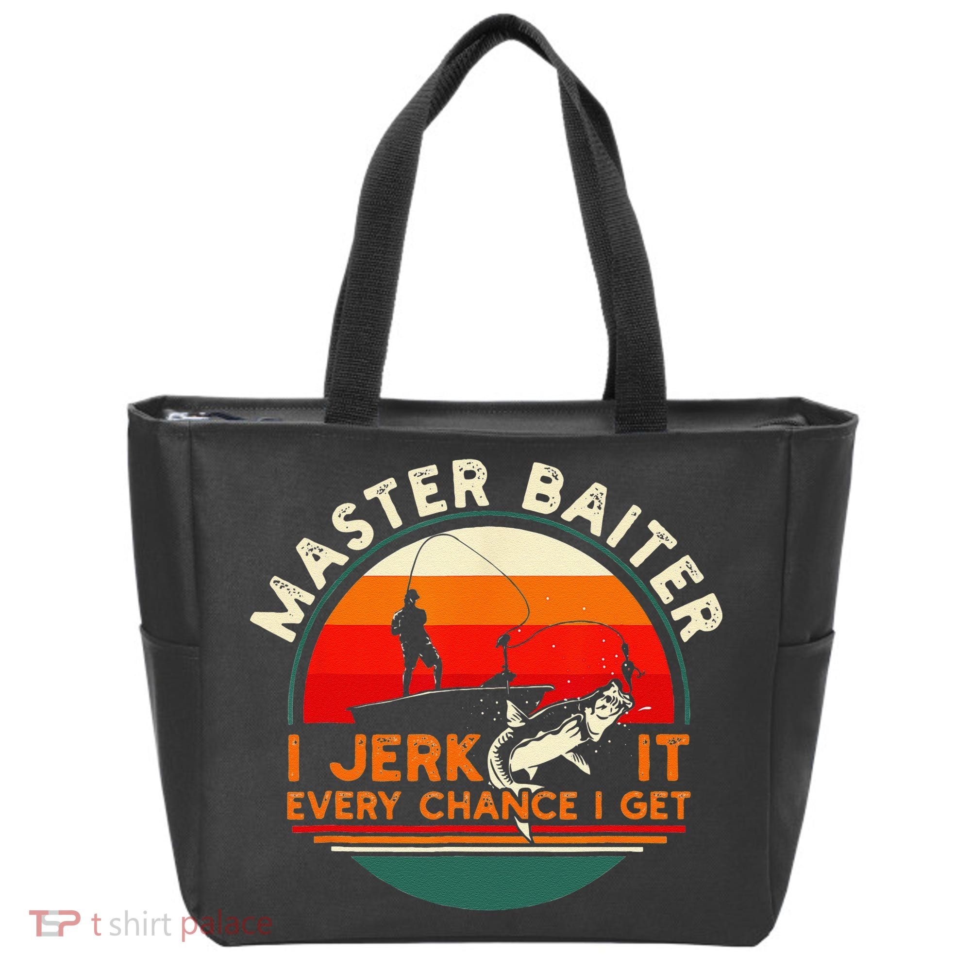 Master Baiter I’m Always Jerking My Rod For A Fishing Lovers Tote Bag