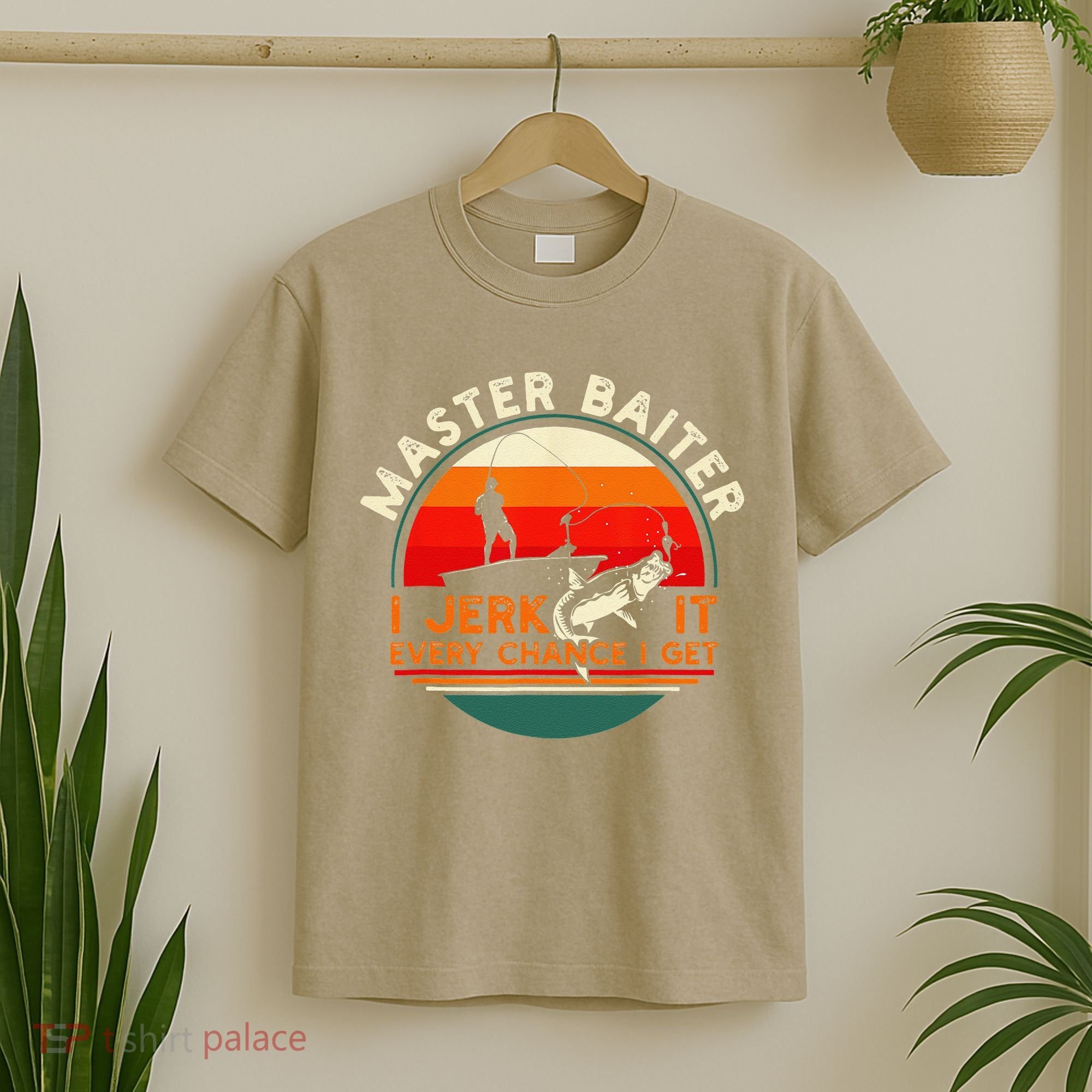 Master Baiter I’m Always Jerking My Rod For A Fishing Lovers T-Shirt