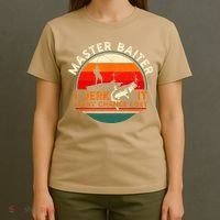 Master Baiter I’m Always Jerking My Rod For A Fishing Lovers T-Shirt thumb 4