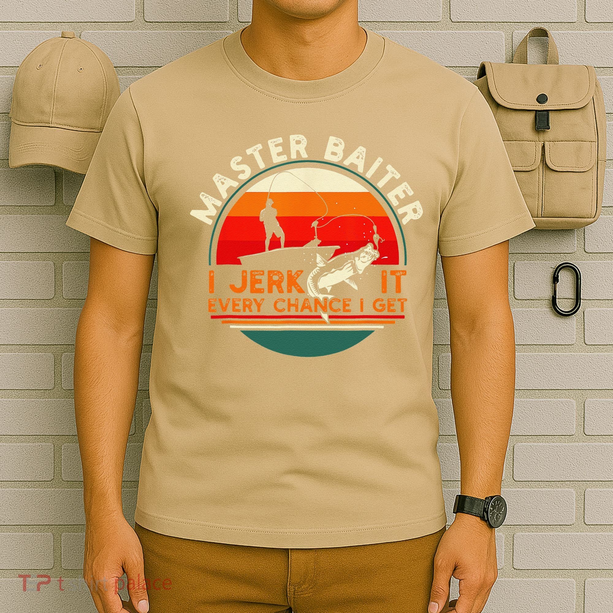 Master Baiter I’m Always Jerking My Rod For A Fishing Lovers T-Shirt