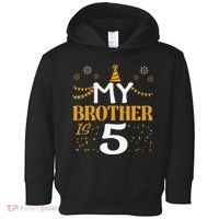My Brother Is 5 5th Birthday 2020 5 Years Old Brother Gift Toddler Hoodie thumb 0