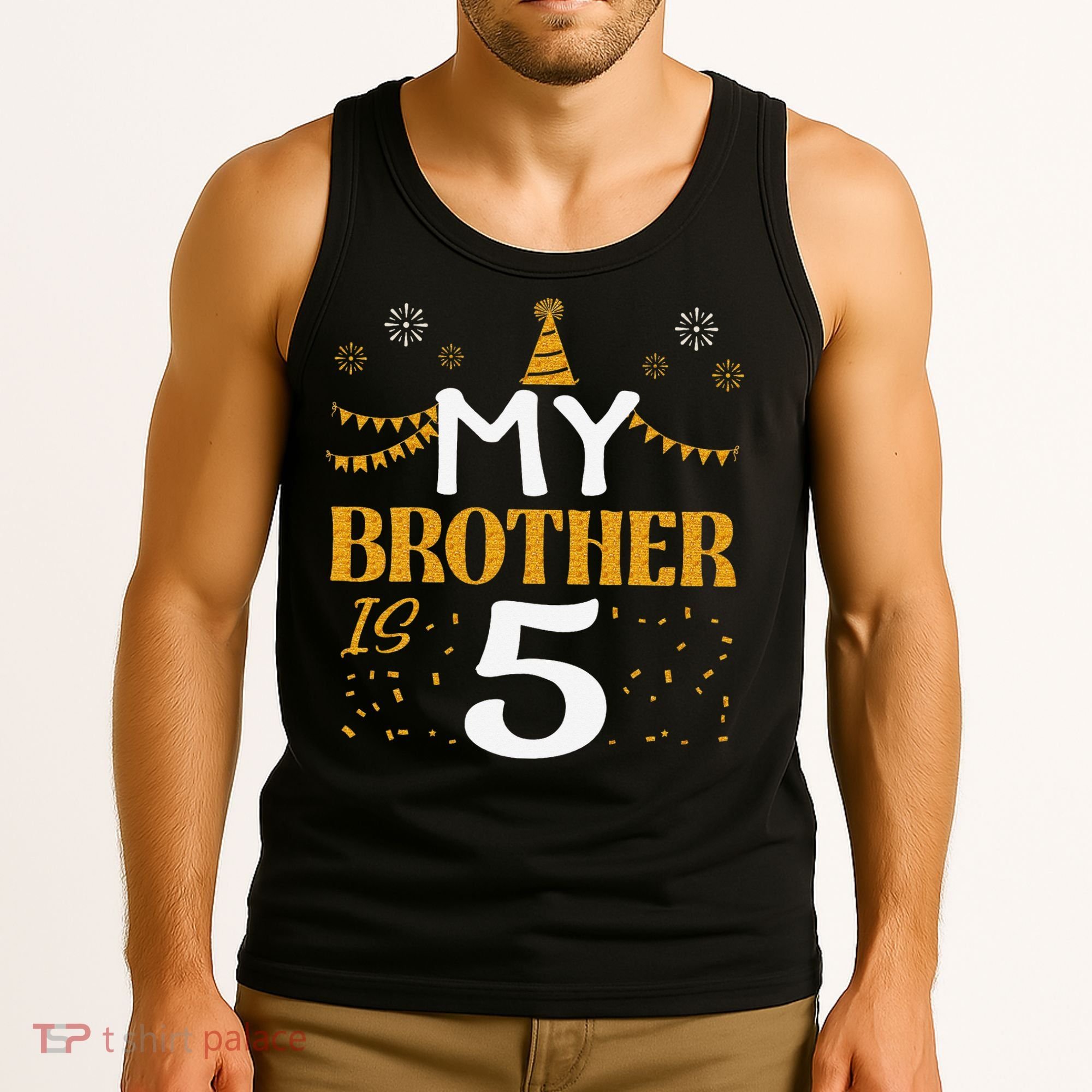My Brother Is 5 5th Birthday 2020 5 Years Old Brother Gift Tank Top