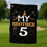 My Brother Is 5 5th Birthday 2020 5 Years Old Brother Gift Golf Towel thumb 1