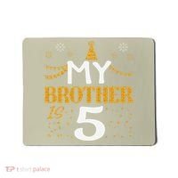 My Brother Is 5 5th Birthday 2020 5 Years Old Brother Gift Mousepad thumb 0