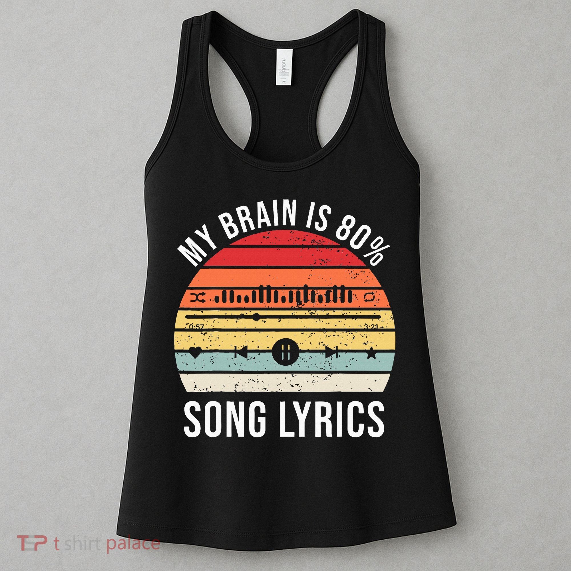 My Brain Is 80 Percent Song Lyrics Women's Tank Top