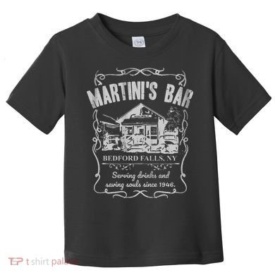 Martini's Bar It's A Wonderful Life Toddler T-Shirt