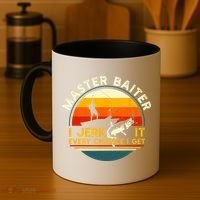 Master Baiter I’m Always Jerking My Rod For A Fishing Lovers Gift Coffee Mug thumb 4