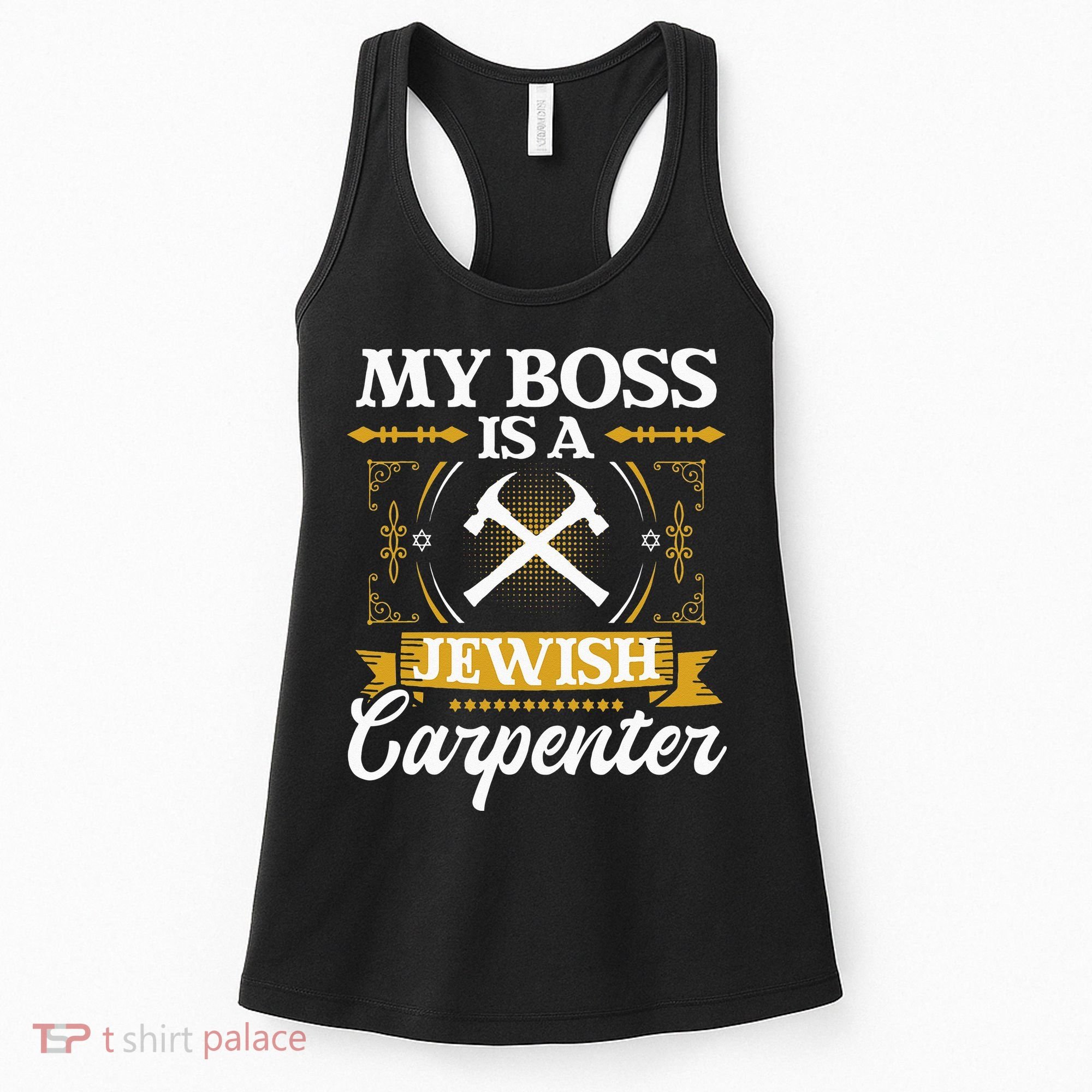 My Boss Is A Jewish Carpenter Jew Hebrew Judaism Israelite Women's Tank Top