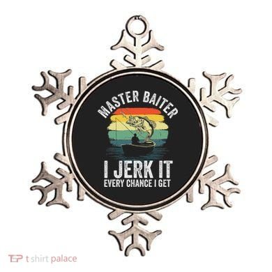Master Baiter I Jerk It Every Chance I Get Ornament