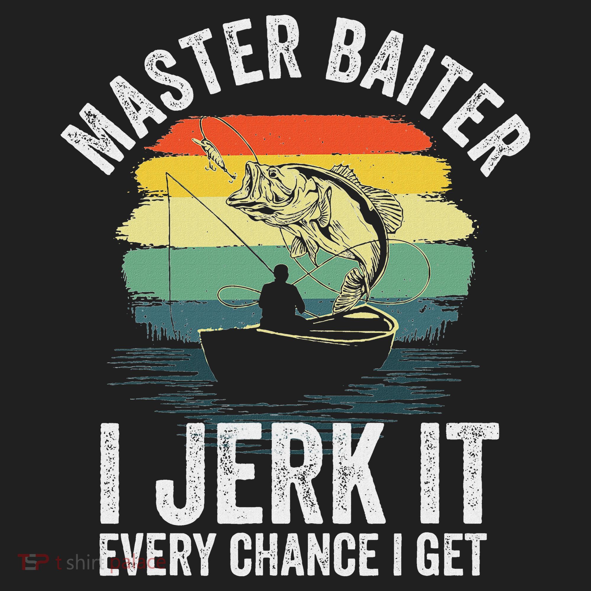 Master Baiter I Jerk It Every Chance I Get Golf Towel