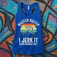 Master Baiter I Jerk It Every Chance I Get Women's Tank Top thumb 3
