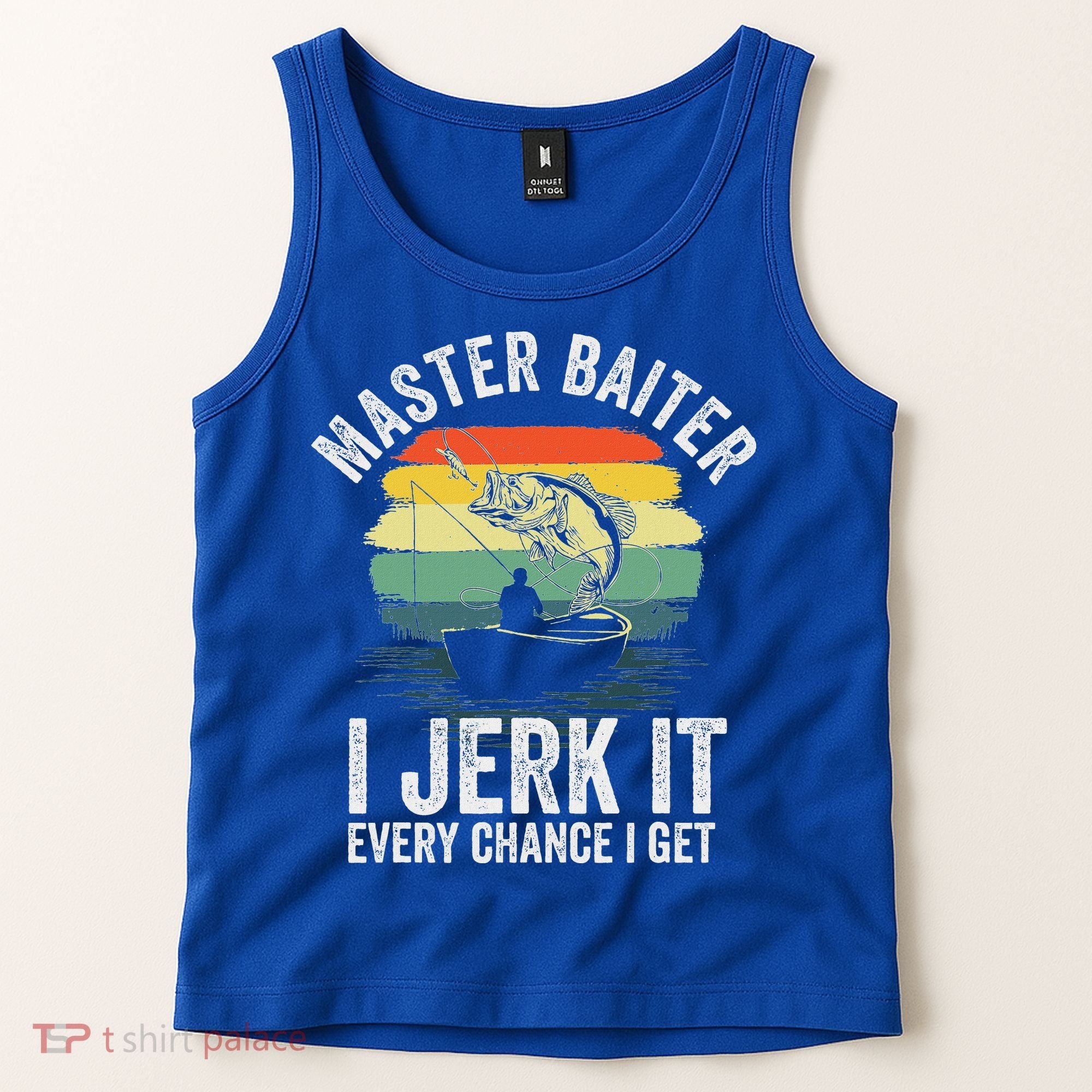 Master Baiter I Jerk It Every Chance I Get Tank Top