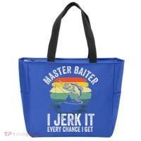 Master Baiter I Jerk It Every Chance I Get Tote Bag thumb 0