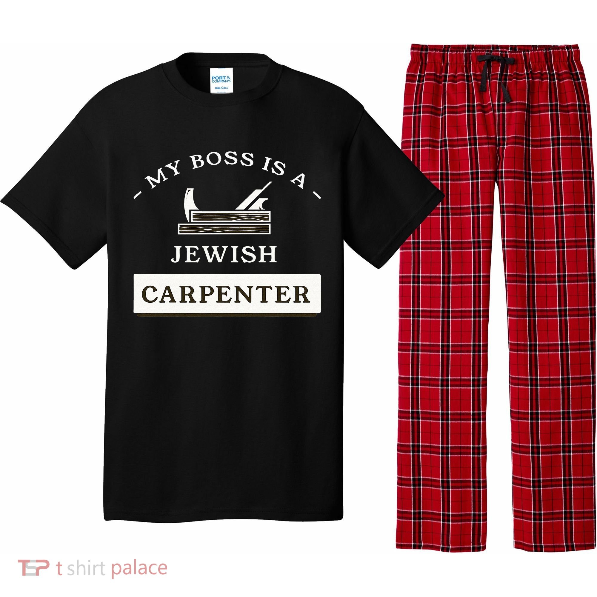 My Boss Is A Jewish Carpenter Pajama Set