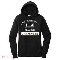 My Boss Is A Jewish Carpenter Women's Hoodie thumb 0