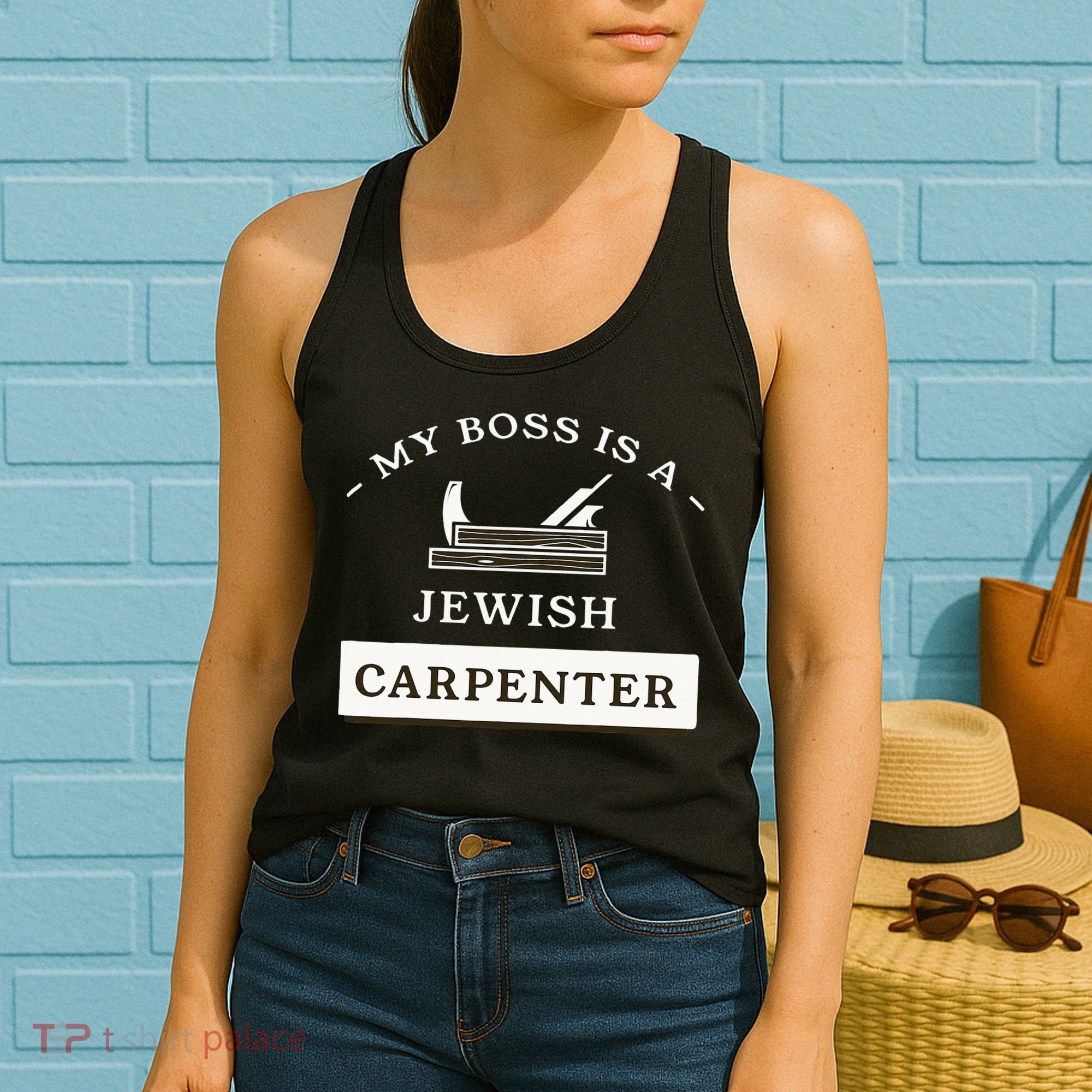 My Boss Is A Jewish Carpenter Women's Tank Top