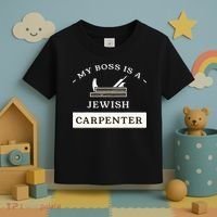 My Boss Is A Jewish Carpenter Toddler T-Shirt thumb 3