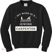 My Boss Is A Jewish Carpenter Kids Sweatshirt thumb 0