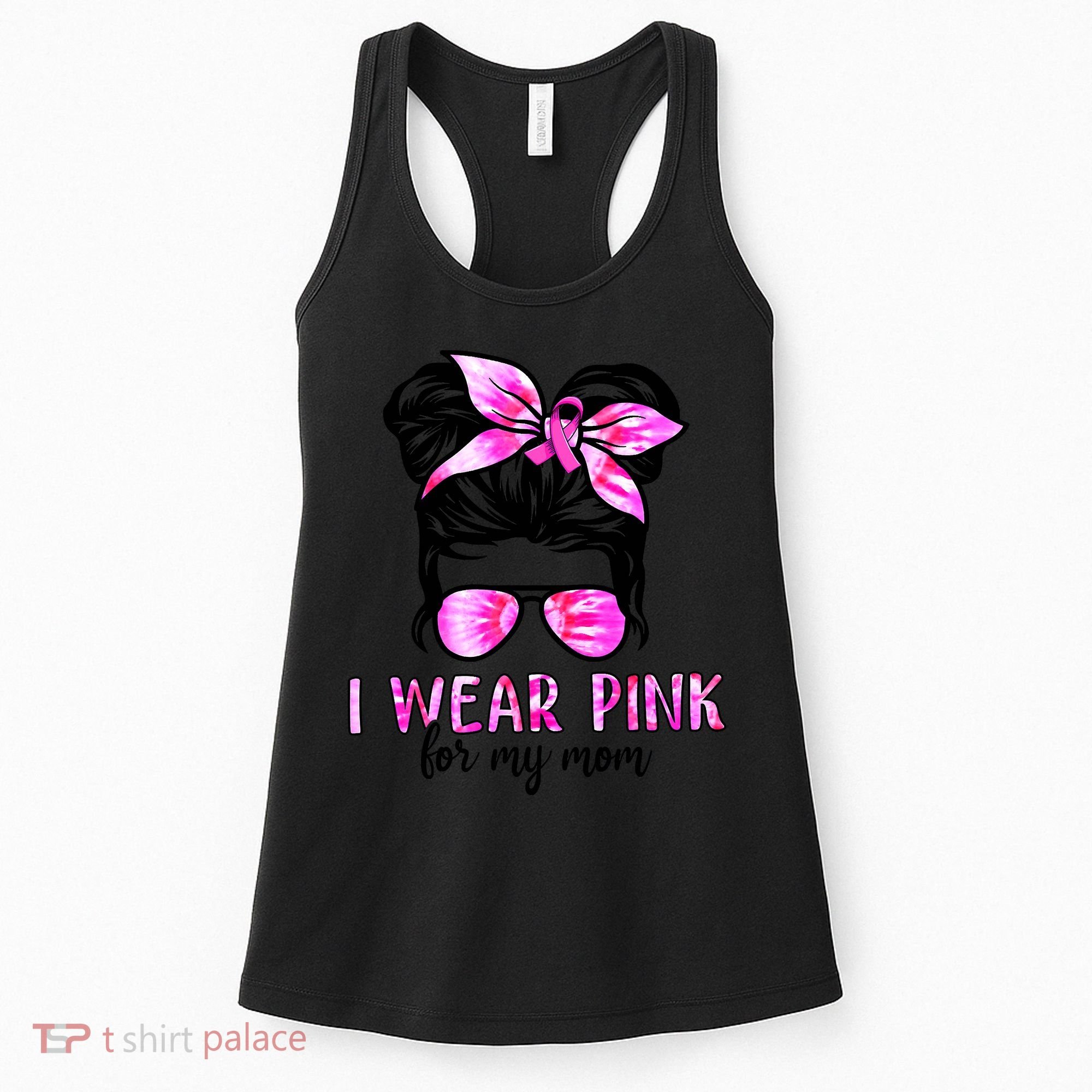 Messy Bun I Wear Pink For My Mom Breast Cancer Women's Tank Top