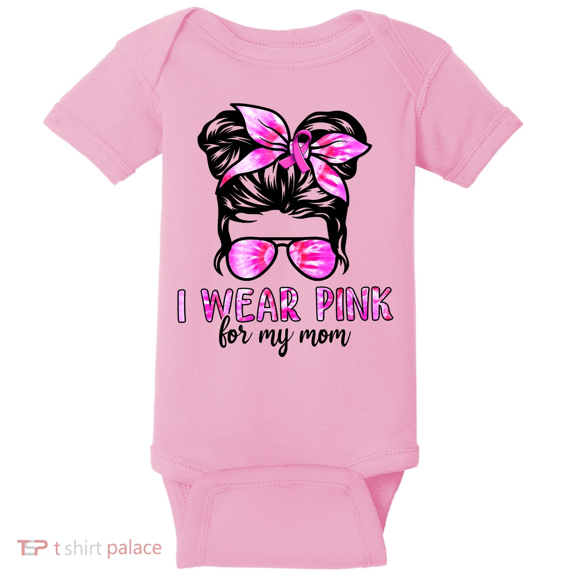 Messy Bun I Wear Pink For My Mom Breast Cancer Baby Bodysuit