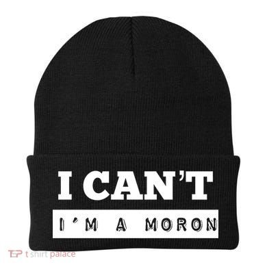 Moron Baseball I Can’T I’M A Moron Beanie