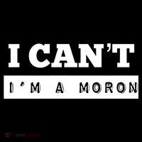 Moron Baseball I Can’T I’M A Moron Mousepad thumb 1