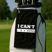 Moron Baseball I Can’T I’M A Moron Golf Towel thumb 2