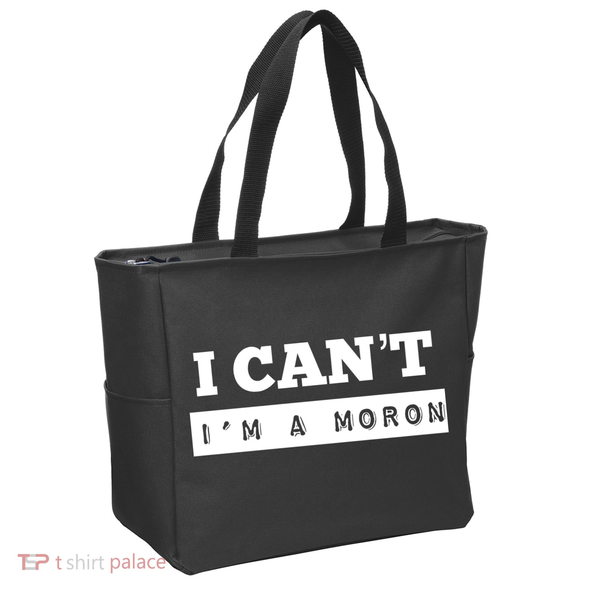 Moron Baseball I Can’T I’M A Moron Tote Bag