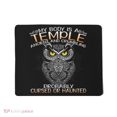 My Body Is A Temple Ancient And Crumbling Owl Lover Mousepad