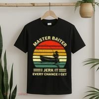 Master Baiter I Jerk It Every Chance I Get Vintage Fisherman T-Shirt thumb 2