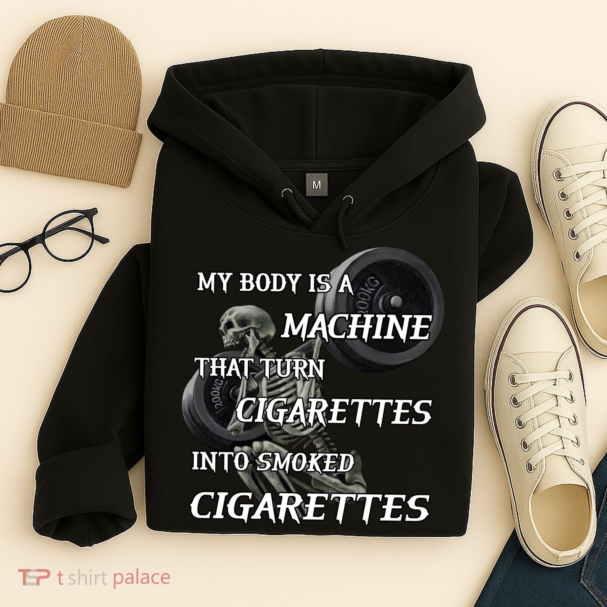 My Body Is A Machine That Turns Cigarettes Into Smoked Cigarettes Hoodie
