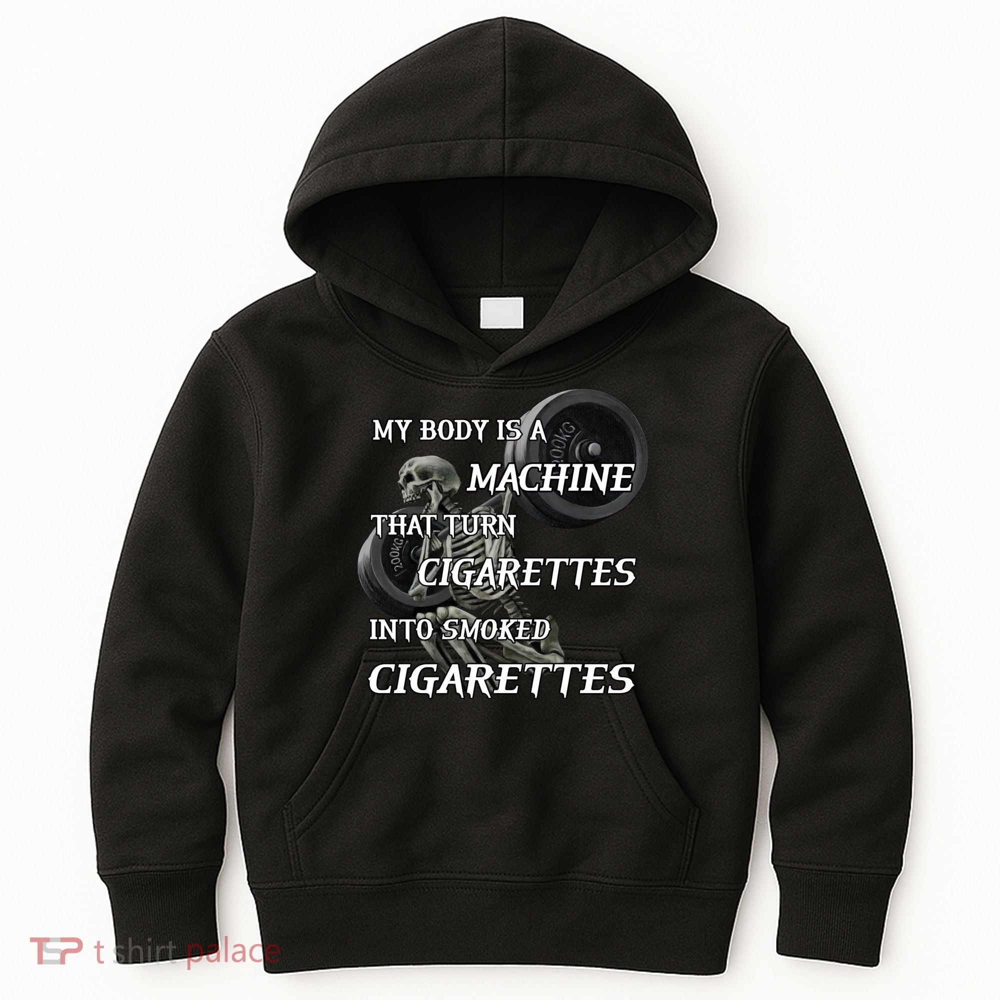My Body Is A Machine That Turns Cigarettes Into Smoked Cigarettes Kids Hoodie