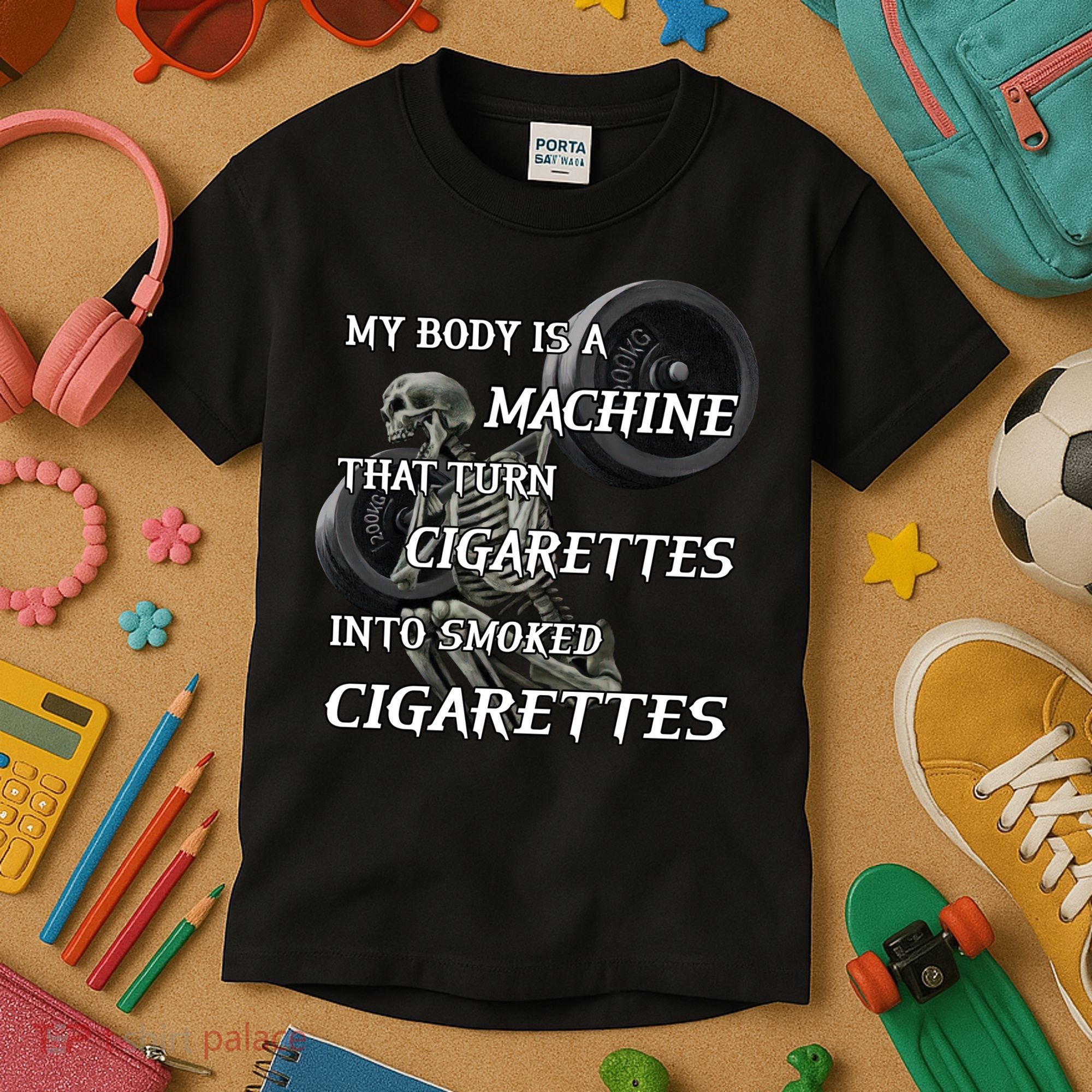 My Body Is A Machine That Turns Cigarettes Into Smoked Cigarettes Kids T-Shirt