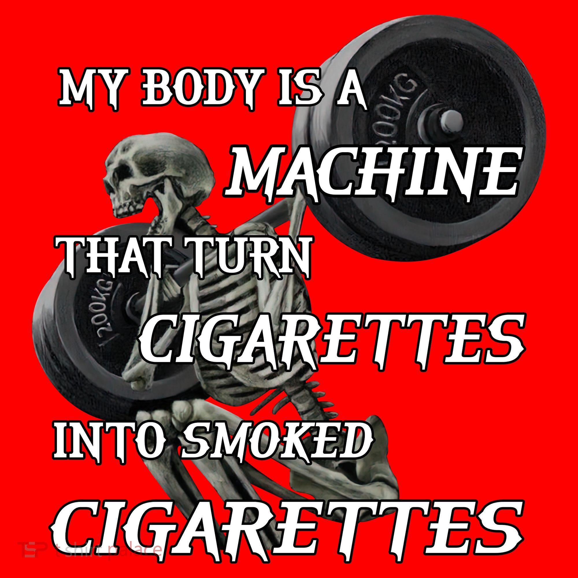 My Body Is A Machine That Turns Cigarettes Into Smoked Cigarettes Santa Hat